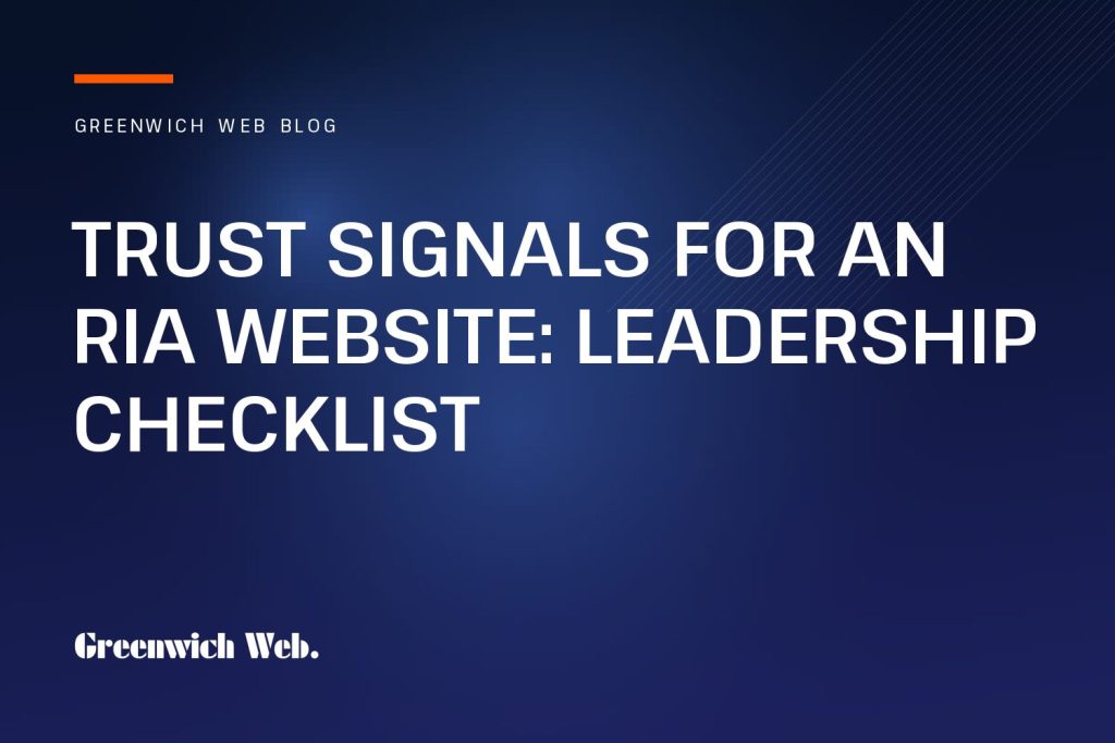 Greenwich Web blog cover: Trust Signals for an RIA Website: Leadership Checklist
